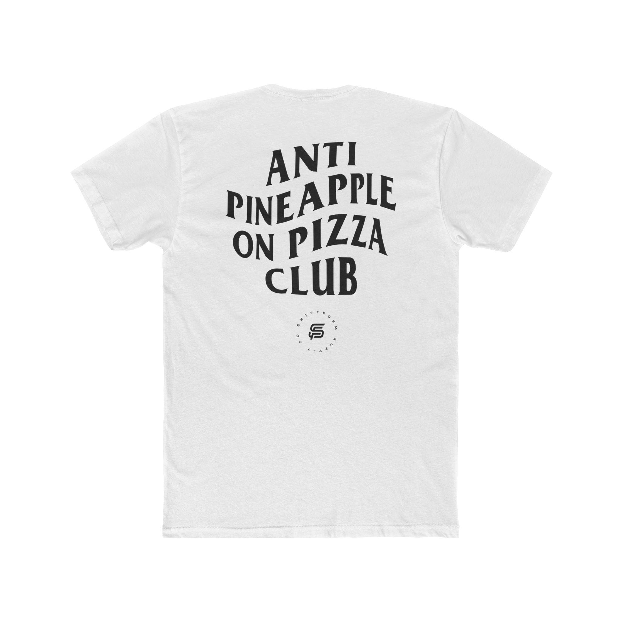 Anti Pineapple on Pizza tee